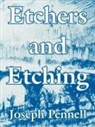 Joseph Pennell - Etchers and Etching