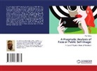 Paul Adamu - A Pragmatic Analysis of Face or Public Self-image: