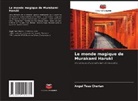 Angel Tess Cherian - Le monde magique de Murakami Haruki