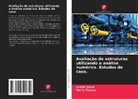 Costin Ilinc¿, Costin Ilinca, Maria T¿Nase, MARIA TANASE - Avaliação de estruturas utilizando a análise numérica. Estudos de caso.