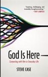 Steve Case - God Is here