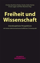 Christian Bachhiesl, Markus Handy, Stefan Köchel, Ur Lagger, Ursula Lagger, Ursula Lagger u a... - Freiheit und Wissenschaft
