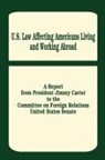 Jimmy Carter, United States Senate - U. S. Law Affecting Americans Living and Working Abroad