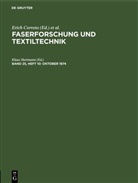 Wolfgang Bobeth, Hans Böhringer, Erich Correns, Walter Frenzel, Klaus Hartmann, Hermann Klare - Faserforschung und Textiltechnik - Band 25, Heft 10: Oktober 1974