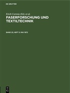 Wolfgang Bobeth, Hans Böhringer, Erich Correns, Walter Frenzel, Hermann Klare - Faserforschung und Textiltechnik - Band 23, Heft 5: Mai 1972