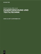 Wolfgang Bobeth, Hans Böhringer, Erich Correns, Walter Frenzel, Hermann Klare - Faserforschung und Textiltechnik - Band 23, Heft 9: September 1972