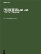 Wolfgang Bobeth, Hans Böhringer, Erich Correns, Walter Frenzel, Hermann Klare - Faserforschung und Textiltechnik - Band 23, Heft 7: Juli 1972