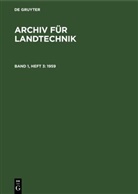 Degruyter - Archiv für Landtechnik - Band 1, Heft 3: 1959