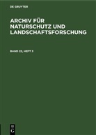 Degruyter - Archiv für Naturschutz und Landschaftsforschung - Band 22, Heft 3: Archiv für Naturschutz und Landschaftsforschung. Band 22, Heft 3