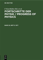 F. Kaschluhn, A. Lösche, R. Ritschl, R Rompe, R. Rompe - Fortschritte der Physik / Progress of Physics - Band 25, Heft 5: 1977