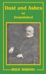 Henryk K. Sienkiewicz - Dust and Ashes or Demolished