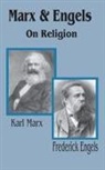 Frederick Engles, Karl Marx - Marx & Engels On Religion