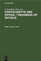 F. Kaschluhn, A. Lösche, R. Ritschl, R Rompe, R. Rompe - Fortschritte der Physik / Progress of Physics - Band 27, Heft 5: 1979