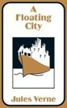 Jules Verne - Floating City, A