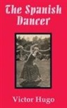 Victor Hugo - Spanish Dancer, The