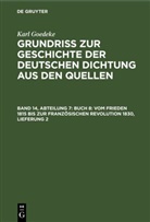 Karl Goedeke - Karl Goedeke. Grundriss zur Geschichte der deutschen Dichtung aus den Quellen - Band 14, Abteilung 7: Buch 8: Vom Frieden 1815 bis zur französischen Revolution 1830, Lieferung 2