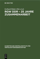 Gerhard Huber - RGW DDR - 25 Jahre Zusammenarbeit