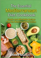 Debbie Gillian - The Essential Mediterranean Diet Cookbook