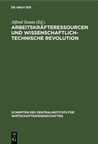 Alfred Tomm - Arbeitskräfteressourcen und wissenschaftlich-technische Revolution
