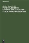 Manfred Bierwisch - Psychologische Effekte sprachlicher Strukturkomponenten