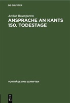 Arthur Baumgarten - Ansprache an Kants 150. Todestage