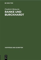 Friedrich Meinecke - Ranke und Burckhardt