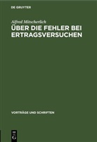Alfred Mitscherlich - Über die Fehler bei Ertragsversuchen