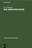Kurt Baldinger - Die Semasiologie