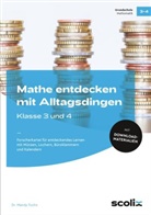Mandy Fuchs, Mandy (Dr.) Fuchs - Mathe entdecken mit Alltagsdingen - Klasse 3 und 4, m. 1 Beilage