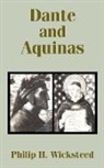 Philip H. Wicksteed - Dante and Aquinas