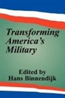 Hans Binnendijk - Transforming America's Military