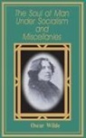 Oscar Wilde - Soul of Man Under Socialism, The