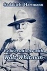 Sadakichi Hartmann - Conversations with Walt Whitman