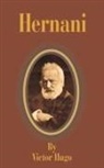 Victor Hugo - Hernani