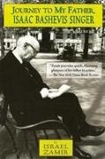 Israel Zamir - Journey to My Father, Isaac Bashevis Singer A Memoir