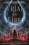 Josephine Angelini - Trial by Fire