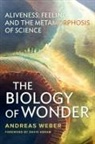 Andreas Weber - Biology of Wonder