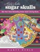 Marty Noble - Marty Noble's Sugar Skulls