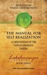 Swami Lakshmanjoo, John Hughes - The Manual for Self Realization