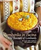 William Dello Russo, Sime Books, Massimo Ripani, William Dellorusso - Lombardia in cucina - The flavours of Lombardy