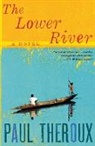 Paul Theroux - The Lower River