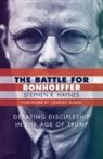 Stephen R Haynes, Stephen R. Haynes - The Battle for Bonhoeffer