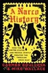 Carmen Boullosa, Boullosa Carmen, Mike Wallace - A Narco History