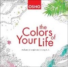 Osho, Osho International Foundation - The Colors of Your Life: A Meditative and Transformative Coloring Book