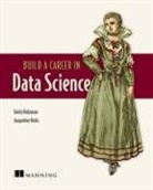 Jacqueline Nolis, Emily Robinson - Build a Career in Data Science