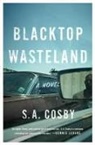 S A Cosby, S. A. Cosby - Blacktop Wasteland