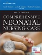 Leslie Altimier, Marina V Boykova, Marina V. Boykova, Carole Kenner - Comprehensive Neonatal Nursing Care