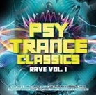 PSY Trance Classics - Rave Vol. 1 (Hörbuch)