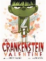 Samantha Berger, Dan Santat - A Crankenstein Valentine