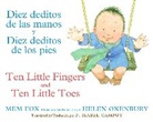 Mem Fox, Helen Oxenbury - Ten Little Fingers & Ten Little Toes/Diez deditos de las manos y pies